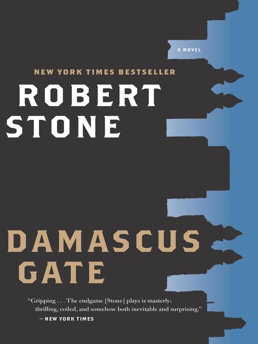 Title details for Damascus Gate by Robert Stone - Available